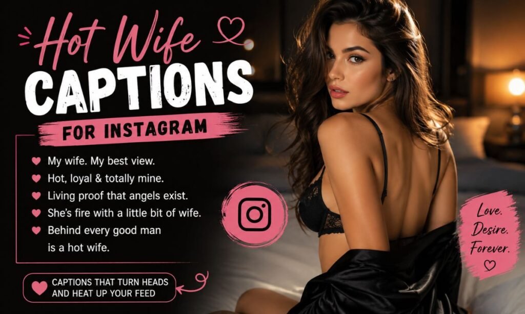 Hot Wife Captions for Instagram